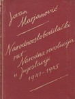 Narodnooslobodilački rat. Narodna revolucija u Jugoslaviji 1941-1945