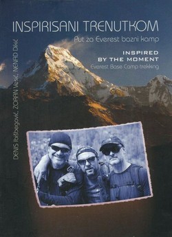 Inspirisani trenutkom. Put za Everest bazni kamp / Inspired by the Moment. Everest Base Camp Trekking