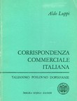 Corrispondenza commerciale italiana / Talijansko poslovno dopisivanje (4.dop.izd.)