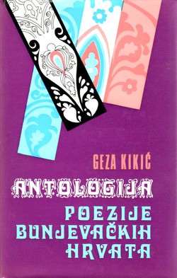 Antologija poezije bunjevačkih Hrvata