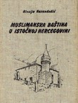 Muslimanska baština u istočnoj Hercegovini
