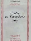Goulag en Yougoslavie aussi