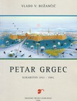 Petar Grgec. Slikarstvo 1953-1995