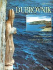 Dubrovnik. Nastanak i razvoj srednjovjekovnog grada / La fondation et le developpement de la ville medievale