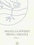 Prilozi za povijest Broda i okolice 4/2019