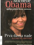 Michelle Obama. Prva dama nade