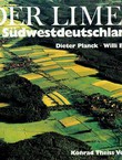 Der Limes in Südwestdeutschland. Limeswanderweg Main- Rems- Wörnitz (2.Aufl.)