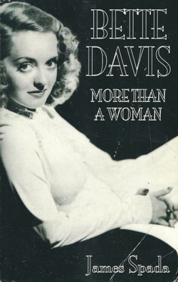 Bette Davis. More than a Woman