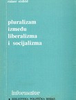 Pluralizam između liberalizma i socijalizma