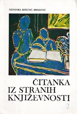 Čitanka iz stranih književnosti 2. Od romantizma do naših dana (11.izd.)