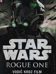 Star Wars Rogue One. Vodič koz film
