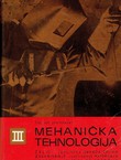 Mehanička tehnologija materijala za gradnju strojeva III. (4.prerađ.izd.)