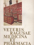 Veteris Ragusae medicina et pharmacia
