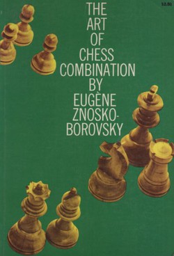 The Art of Chess Combination