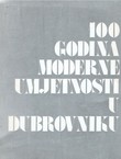100 godina moderne umjetnosti u Dubrovniku