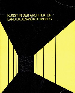Kunst in der Architektur. Land Baden-Württemberg