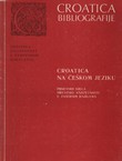 Croatica na češkom jeziku. Prijevodi djela hrvatske književnosti u zasebnim knjigama