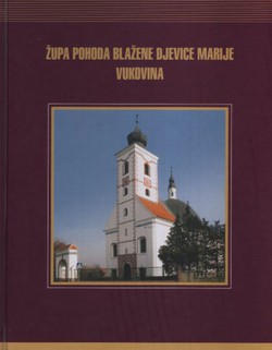 Župa Pohoda Blažene Djevice Marije Vukovina