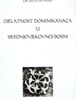 Djelatnost dominikanaca u srednjovjekovnoj Bosni