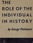 The Role of the Individual in History