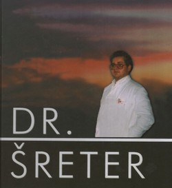 Dr. Šreter. Svjedočanstva