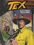 Tex 194. Alle cinque della sera