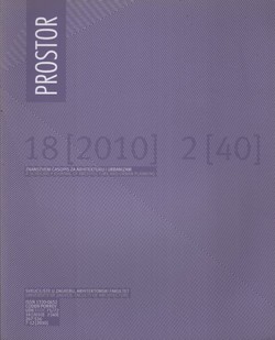 Prostor. Znanstveni časopis za arhitekturu i urbanizam 18/2010