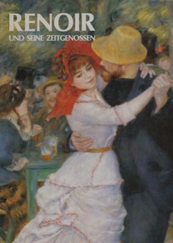 Renoir und seine Zeitgenossen