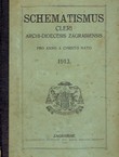 Schematismus cleri Archi-dioecesis zagrabiensis pro anno a Christo nato 1913.