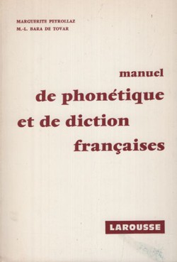 Manuel de phonetique et de diction francaises