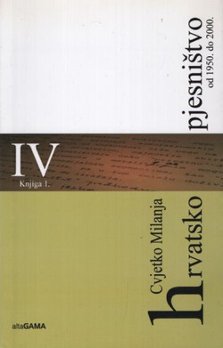 Hrvatsko pjesništvo 1950.-2000. IV. dio. Knjiga I.