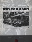 The Invention of the Restaurant. Paris and Modern Gastronomic Culture