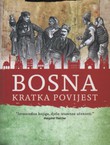 Bosna. Kratka povijest