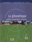 La phonetique. Audition, prononciation, correction + CD