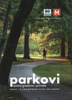Parkovi - spona gradova i prirode / Parks - a Link Between Cities and Nature