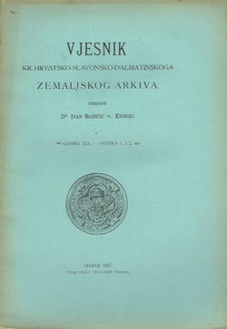 Vjesnik Kr. hrvatsko-slavonsko-dalmatinskoga zemaljskog arkiva XIX/1-2/1917