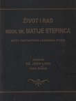 Život i rad Msgr. Dra Matije Stepinca (pretisak iz 1922)