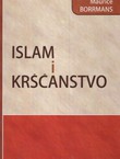 Islam i kršćanstvo. Putovi dijaloga