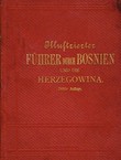Illustrierter Führer durch Bosnien und die Herzegowina (3.Aufl.)