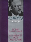 Sećanja. Borba za priznanje i nezavisnost nove Jugoslavije 1944-1957