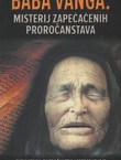 Baba Vanga: misterij zapečačenih proročanstava