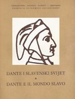 Dante i slavenski svijet / Dante e il mondo slavo