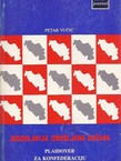 Jugoslavija izmišljena država. Plaidoyer za konfederaciju