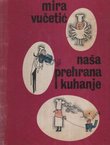 Naša prehrana i kuhanje (8.izd.)