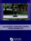 Zdravstveno-statistički ljetopis grada Zagreba 2007