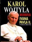 Karol Wojtyla. Biografija Ivana Pavla II. od rođenja do izbora za papu