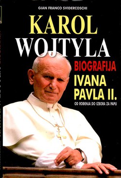 Karol Wojtyla. Biografija Ivana Pavla II. od rođenja do izbora za papu