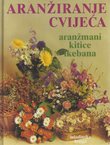 Aranžiranje cvijeća. Aranžmani, kitice, ikebana