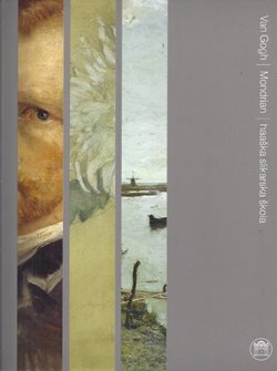 Van Gogh / Mondrian / Haaška slikarska škola