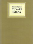Čuvari imena. Srbi u Hrvatskoj i raspad Jugoslavije